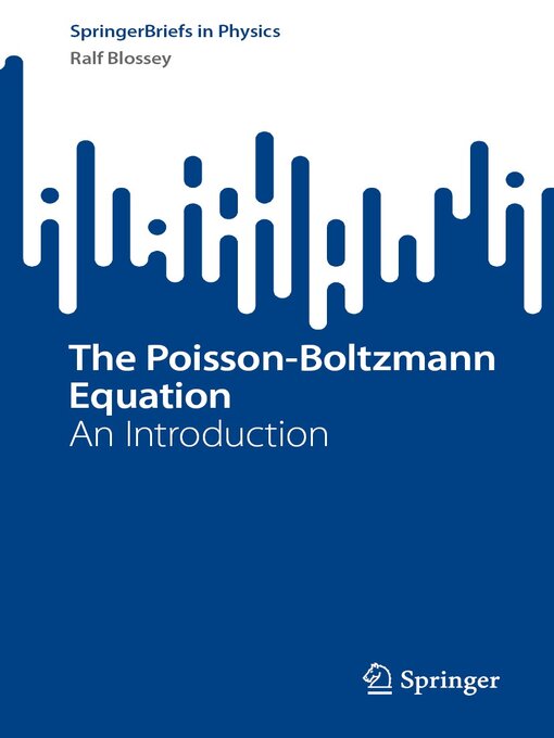 Title details for The Poisson-Boltzmann Equation by Ralf Blossey - Available